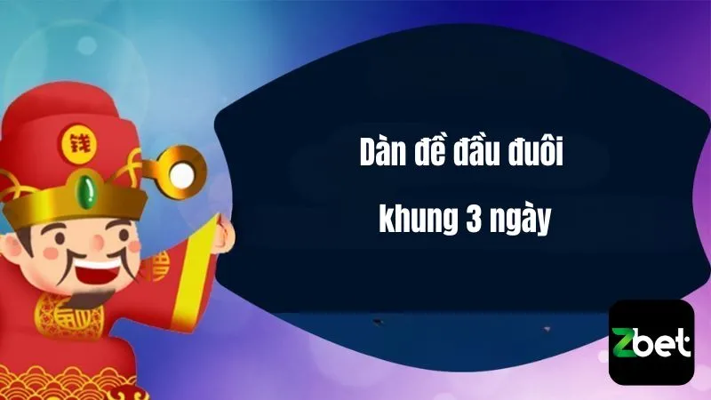 Dàn đề đầu đuôi khung 3 ngày