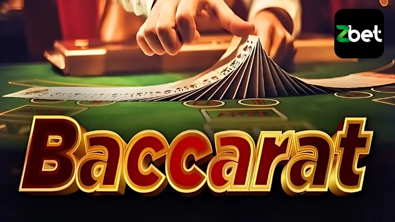 đánh baccarat trực tuyến siêu hấp dẫn tại Zbet
