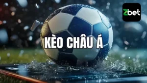 kèo cá cược bóng đá châu á